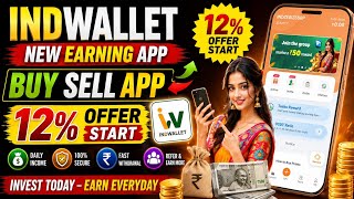 Indwallet new earning app | best earning app | 12% profit | by Digital King screenshot 1