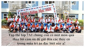 Cuộc thi thiết kế video mừng ngày 20/11 với chủ đề "Thầy cô và mái trường" của chi đội 7A1