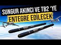 SUNGUR HAVA SAVUNMA FÜZESİ AKINCI VE BAYRAKTAR TB2 &#39;YE ENTEGRE EDİLECEK !!