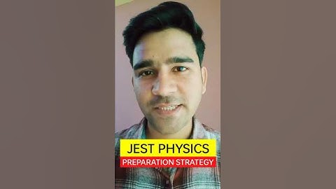 JEST Physics Preparation Strategy | How to Crack JEST Physics Exam | JEST Physics Exam Pattern #jest