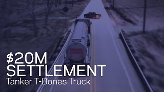 $20M Settlement- Tanker T-Bones Truck Off Road