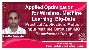 noc18-ee31-Lec 51- Applied Optimization | Multiple Input Multiple Output(MIMO) Beamforming -II