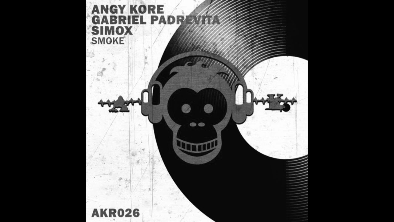 Watch Angy Kore, Gabriel Padrevita, Simox - Smoke on YouTube Watch Angy Kore, Gabriel Padrevita, Simox - Smoke on YouTube