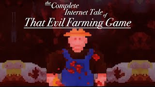 The Complete Internet Tale of That Evil Farming Game