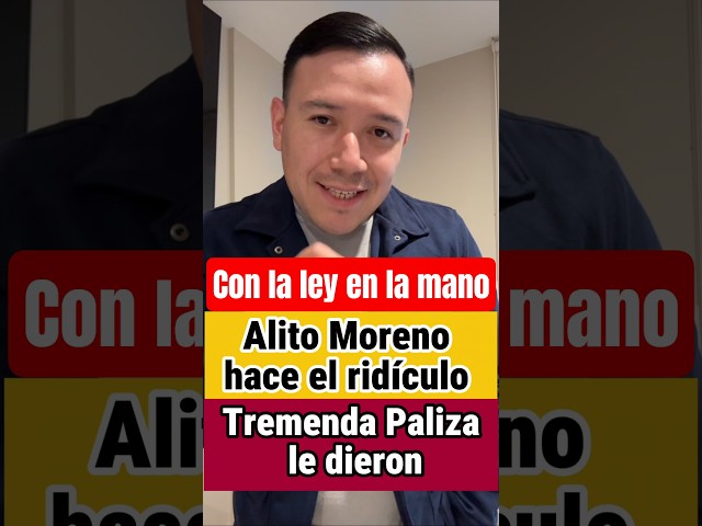 Alito Moreno hace el ridículo, Con la ley en la mano es humillado #usa #ultimahora #noticias