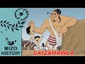 Pasaltha saizahawla mizo history audio