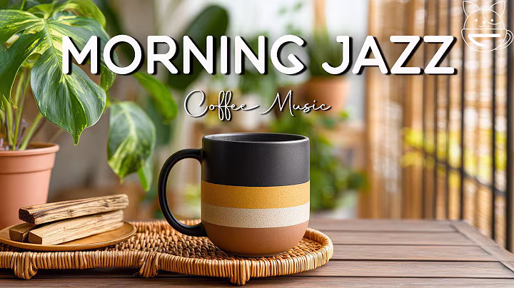 Morning Jazz Music ☕ Positive Bossa Nova Instrumental for Happy Moods & Stress Relief