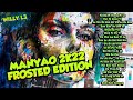 BEST MANYAO MIX 2022 FROSTED EDITION (HIGH QUALITY) - MIX BY DJWILLYL3