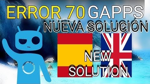 Error 70 Gapps Cyanogenmod 2017