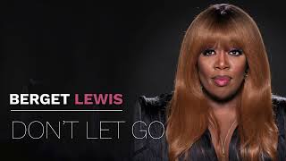 Berget Lewis - Don't Let Go (Audio)