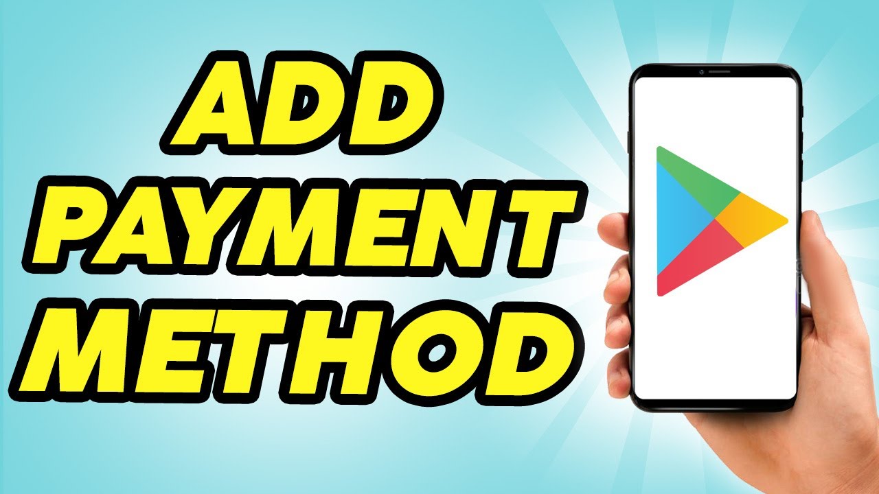 How To Add Payment Method In Google Play Store | Quick & Easy Guide ...