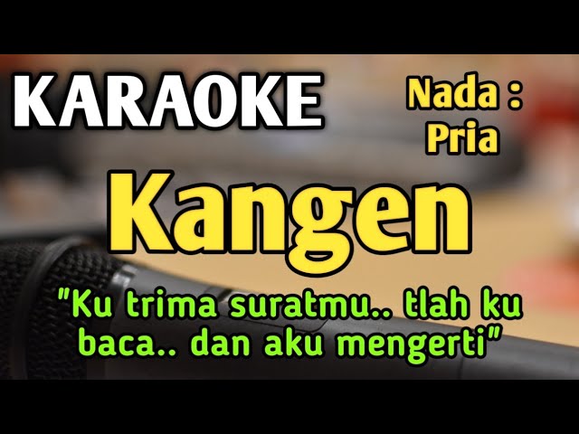 KANGEN - KARAOKE || NADA PRIA COWOK || Dewa 19 || Audio HQ || Live Keyboard class=