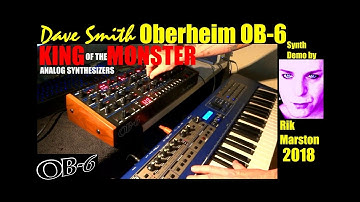 Dave Smith Oberheim OB-6 KING of the Monster Analog Synthesizers Rik Marston
