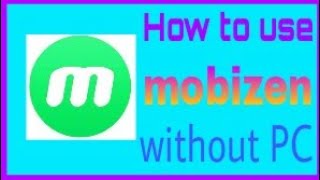 How To Use Mobizen Without Pc