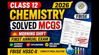 Class 12 Chemistry Solved MCQs 2026 FBISE | Morning Shift First Annual Exam #fbise2026 screenshot 1