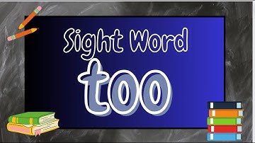 Too Sight Word. Homeschool Reading Practice.