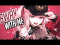 Nightcore Sway With Me Lyrics