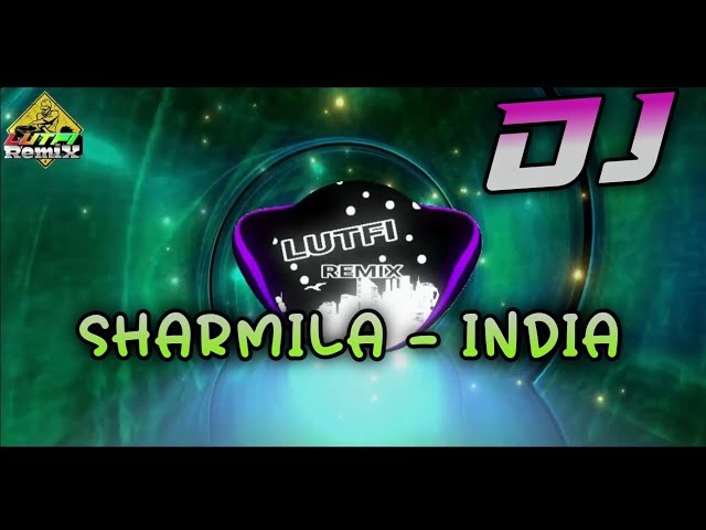 DJ TIKTOK SARMILA DJ INDIA FULL BASS MIX TERBARU class=