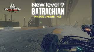 Echo Wars - MAJOR UPDATE 1.0.6 – Level BATRACHIAN UNLEASHED