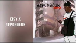 Eisy.K - Repondeur