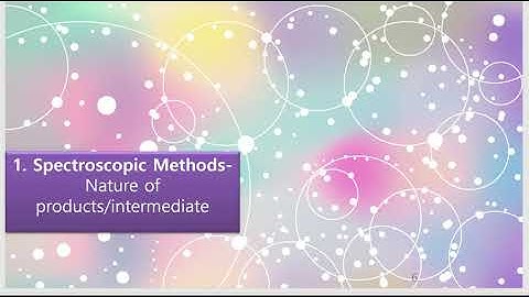 Investigating Reaction Mechanisms | Organic Chemistry