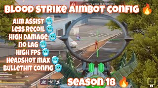  Blood strike Aimbot Config | No Ban   Zero Recoil | BloodStrike Season 18 | BloodStrike Config 