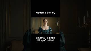 Madame Bovary Bir Kadının Sessiz Çığlığı Sinema Tadında Kitap Özeti
