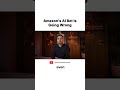 Amazon's AI Bet Is Going Wrong