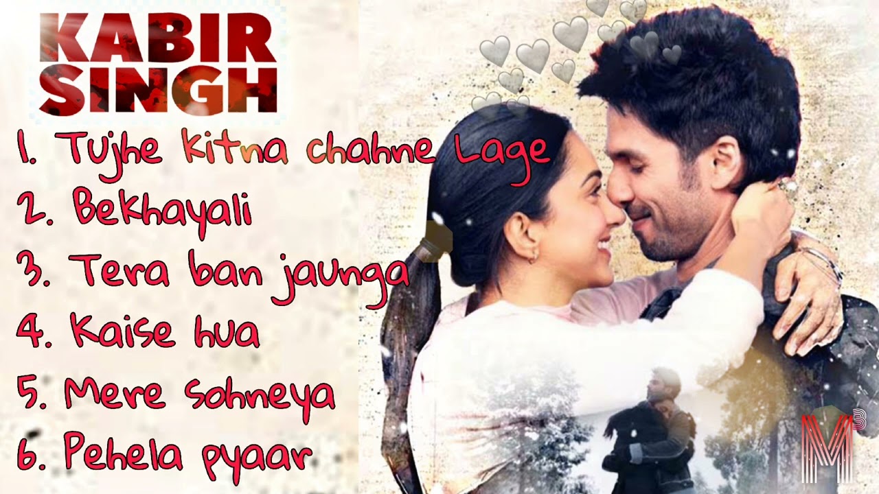 All songs of Kabir Singh 💕 | Best albums collection | Make mood music 