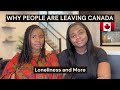 Why people are leaving canada the raw truth loneliness and more ft onyekaasamaka