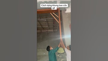 Cách dựng khung bao cửa gỗ