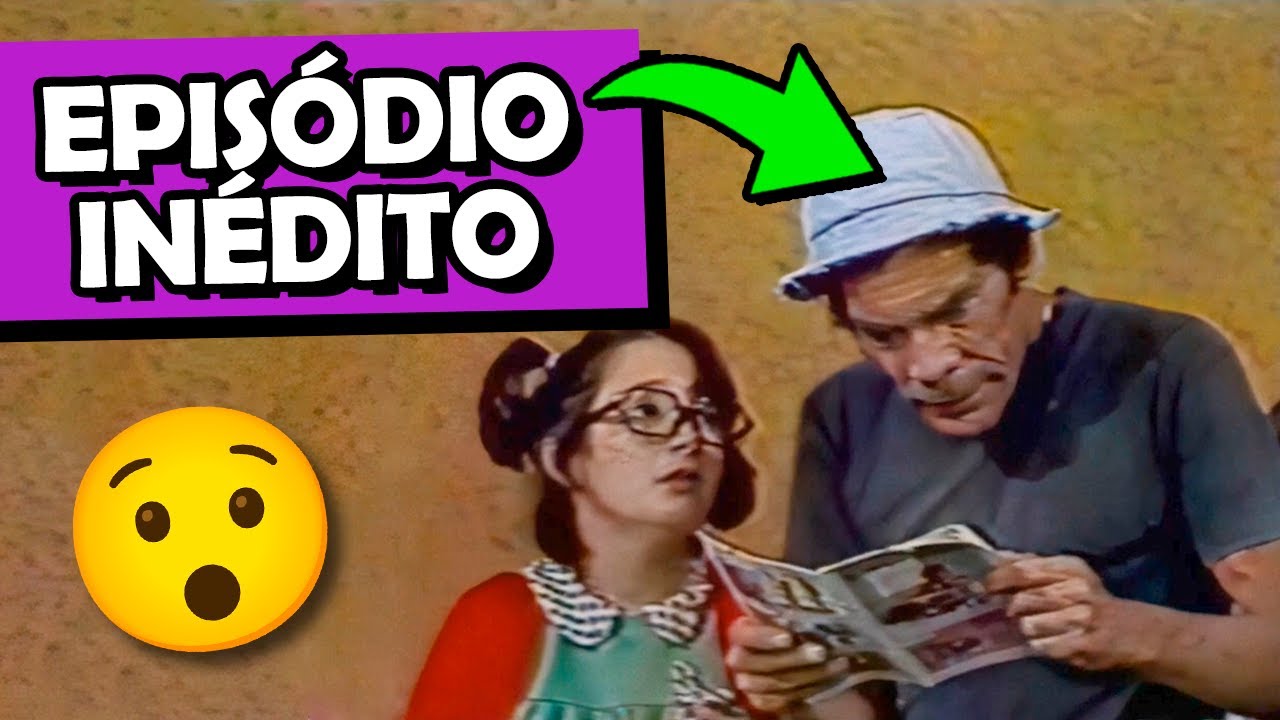 EPISÓDIO INÉDITO de CHAVES É ENCONTRADO!! 😮 Tudo sobre “AS TRAPAÇAS DA CHIQUINHA”!!