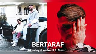 Canbay & Wolker & El Musto - Bertaraf Resimi