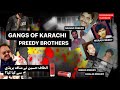 Most notorious gang of karachi preedy brothers