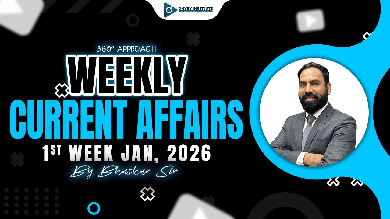 01st WEEK JANUARY | WEEKLY CURRENT AFFAIRS |  |DHYEY LIVE
