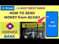 GCASH SEND MONEY TO EAST WEST BANK ACCOUNT | MONEY TRANSFER FROM GCASH TO EAST WEST BABK |BabyDrewTV