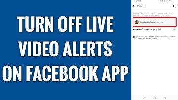 How To Turn Off Live Video Alerts On Facebook App