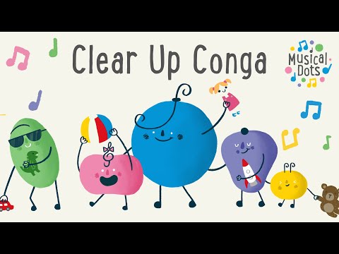 Tidy Up Song | Clear Up Conga | Pop Songs for Kids | Nursery Rhyme Alternative | Musical Dots