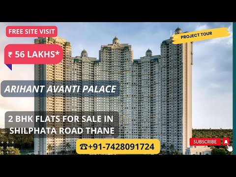 Arihant Avanti Palace |☎+91-7428091724 | 2 BHK Flats For Sale In Shilphata Road #thane |₹ 56 Lacs*