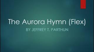 The Aurora Hymn (Flex).mp4