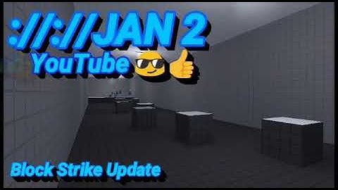 Block Strike [Update] 6.2.2.  🤔❓❓