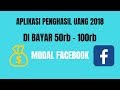 APLIKASI PENGHASIL UANG TERCEPAT 2018 - TERBUKTI MEMBAYAR
