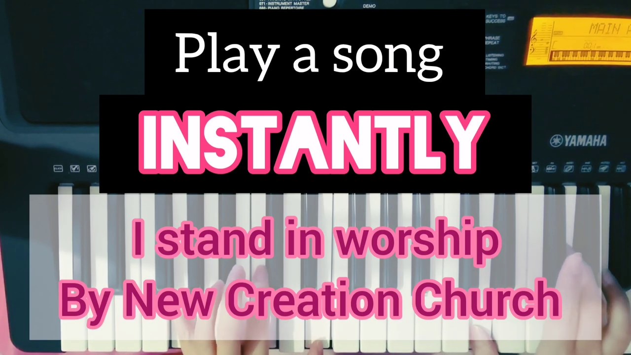 I Stand In Worship by New Creation Church Easy Keyboard Piano