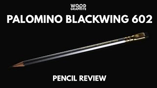 Palomino Blackwing 602 Pencil Review - ✎W&G✎