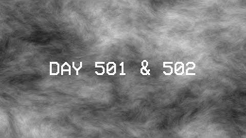 Daily Cybergrind - Day 501 & 502