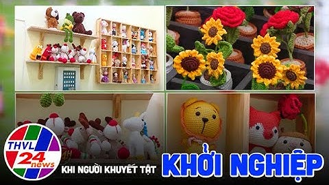 Khi người khuyết tật khởi nghiệp