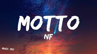 MOTTO - NF (Lyrics) 🎵