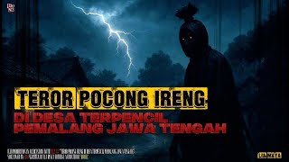 Download Lagu Teror Pocong Ireng di Desa Terpencil Pemalang Jawa Tengah MP3