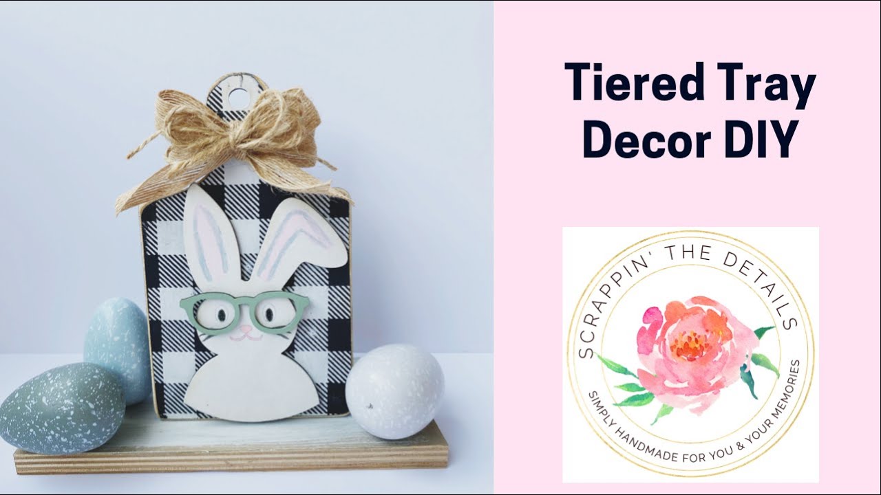 DIY Craft for Spring Tier Tray