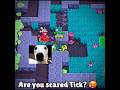 I think I scared tick 🤣